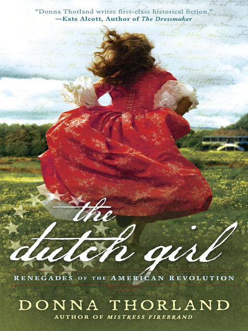 Title details for The Dutch Girl by Donna Thorland - Available